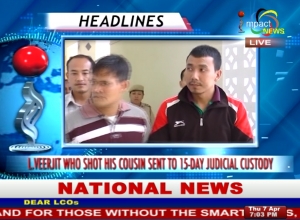 Laishram Veerjit who shot his cousin remanded to judicial custody for 15 days